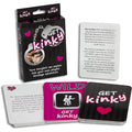 Get Kinky is a fun and exciting card game for lovers who want to spice things up by adding a little experimentation and imagination to their relationship.  Play any of your favourite card games and turn them into a kinky and playful bondage adventure. Blindfolded, Tickled, Whipped, Paddled, Tied-up or spanked - Get Kinky will allow you to act out all of your kinky fantasies and desires.  Play Poker, Blackjack, Crazy 8, Rummy, Fish etc.