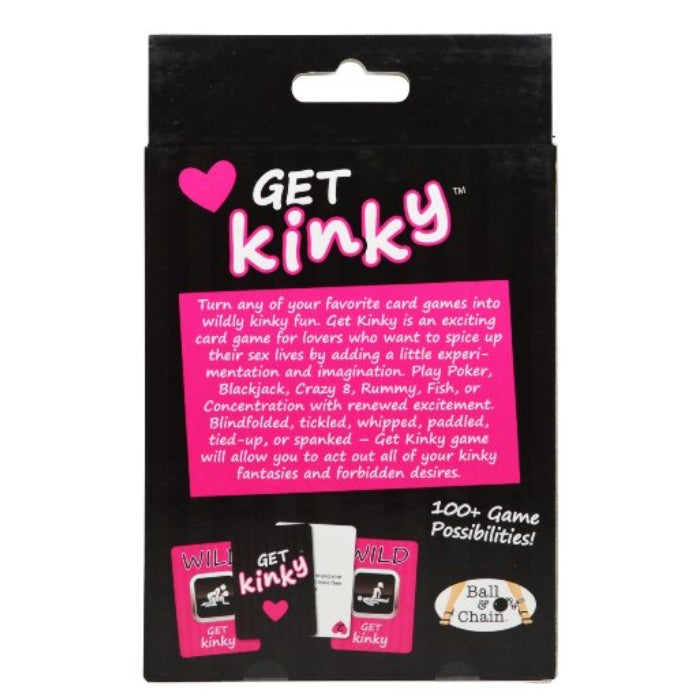 Get Kinky is a fun and exciting card game for lovers who want to spice things up by adding a little experimentation and imagination to their relationship.  Play any of your favourite card games and turn them into a kinky and playful bondage adventure. Blindfolded, Tickled, Whipped, Paddled, Tied-up or spanked - Get Kinky will allow you to act out all of your kinky fantasies and desires.  Play Poker, Blackjack, Crazy 8, Rummy, Fish etc.