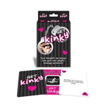 Get Kinky is a fun and exciting card game for lovers who want to spice things up by adding a little experimentation and imagination to their relationship.  Play any of your favourite card games and turn them into a kinky and playful bondage adventure. Blindfolded, Tickled, Whipped, Paddled, Tied-up or spanked - Get Kinky will allow you to act out all of your kinky fantasies and desires.  Play Poker, Blackjack, Crazy 8, Rummy, Fish etc.
